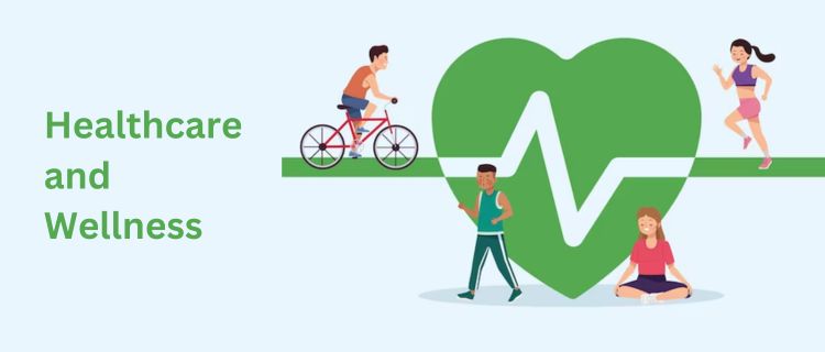 Healthcare and Wellness - Nishant Verma