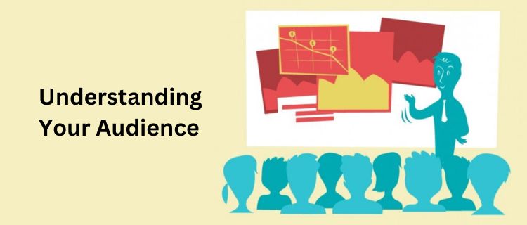 Understanding Your Audience - Nishant Verma