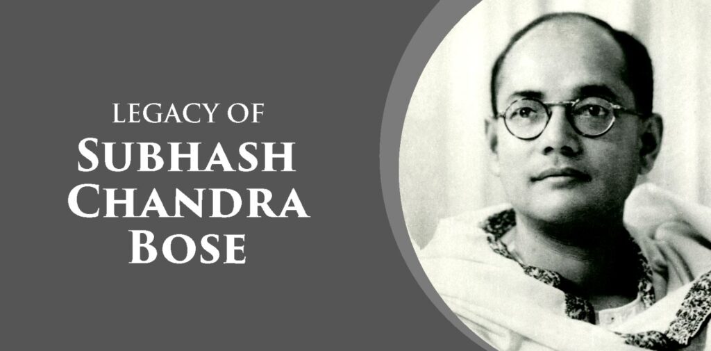 Subhas-Chandra-Boses-Legacy