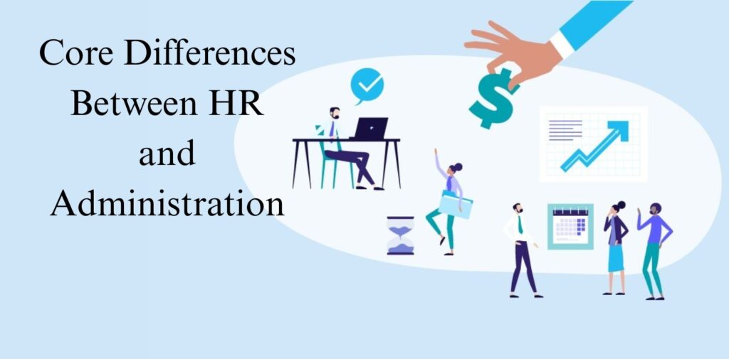 Core-Differences-Between-HR-and-Administration.