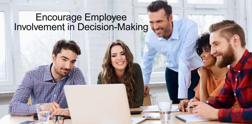 Encourage-Employee-Involvement-in-Decision-Making.