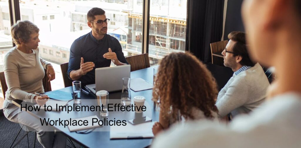 How-to-Implement-Effective-Workplace-Policies.