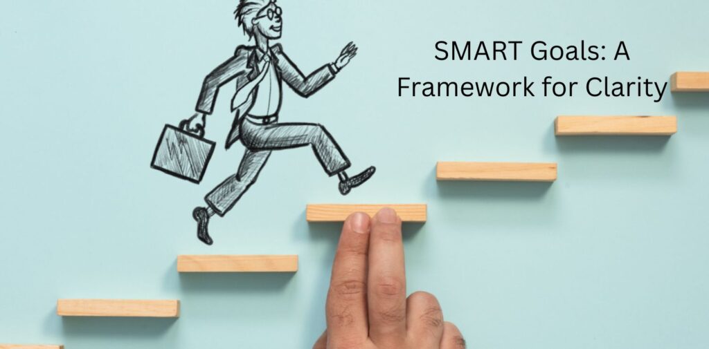 SMART-Goals_-A-Framework-for-Clarity.