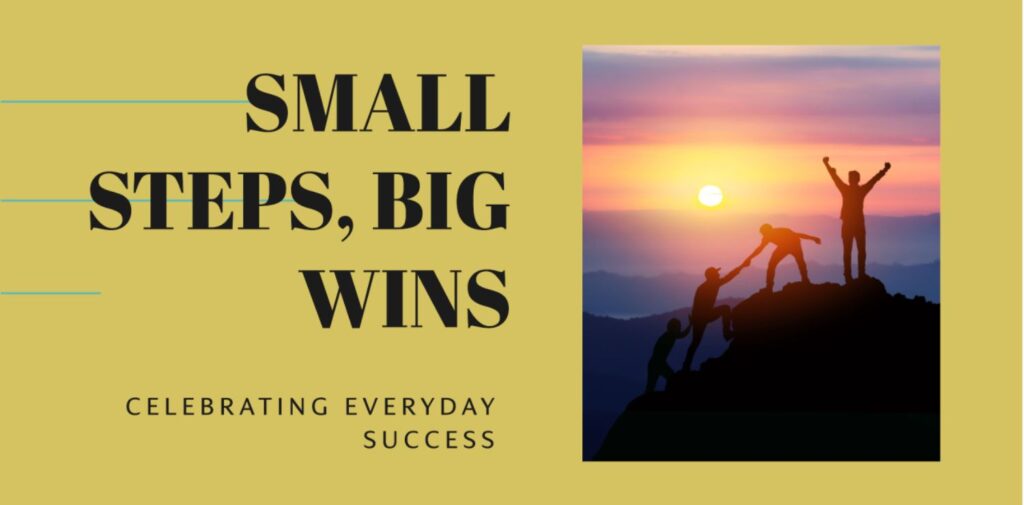 Set-small-goals-and-celebrate-progress.