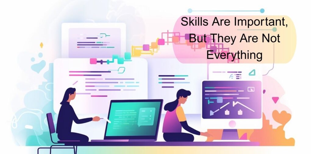 Why-Job-Fit-Is-More-Than-Just-Skills.-Skills-Are-Important-But-They-Are-Not-Everything.