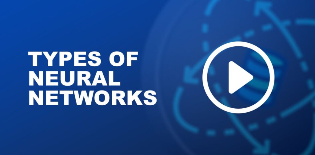 Types-of-Neural-Networks-You-Should-Know.
