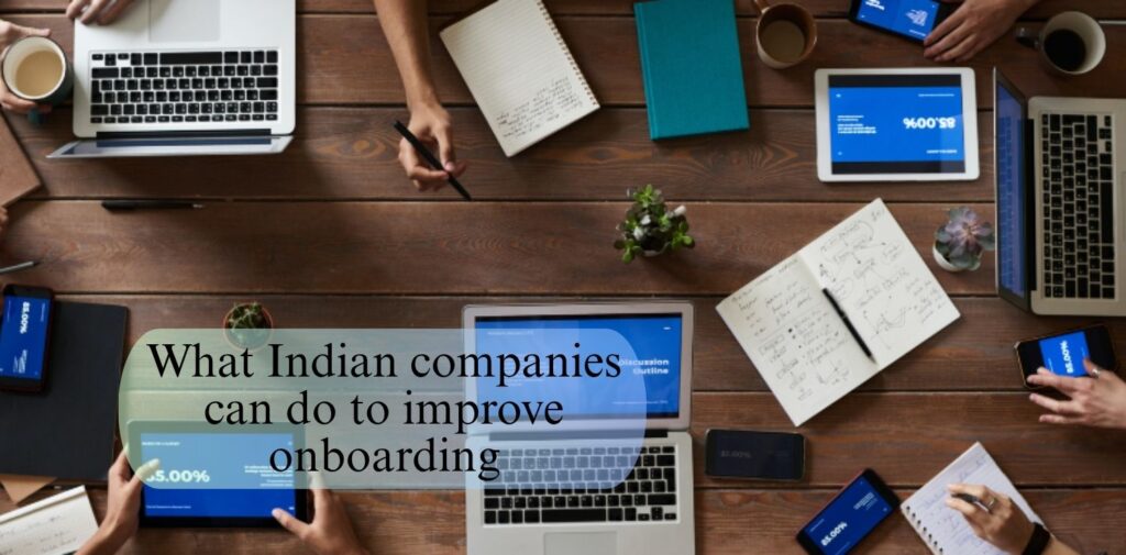 What-Indian-companies-can-do-to-improve-onboarding.