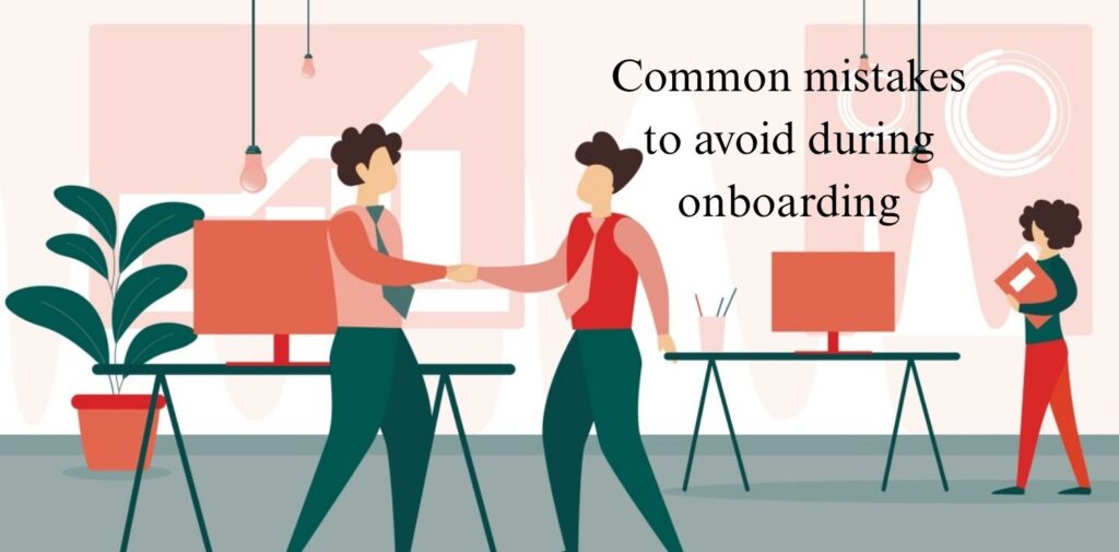 Common-mistakes-to-avoid-during-onboarding.