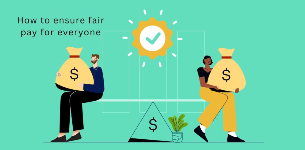 How-to-ensure-fair-pay-for-everyone.