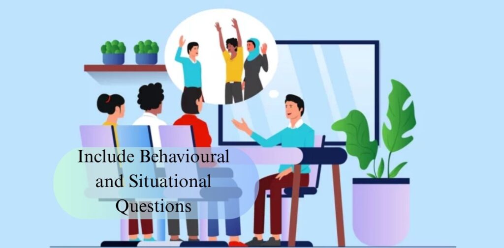 Include-Behavioural-and-Situational-Questions.