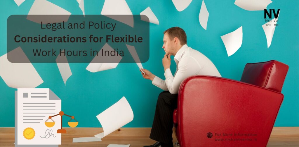 Legal-and-Policy-Considerations-for-Flexible-Work-Hours-in-India.