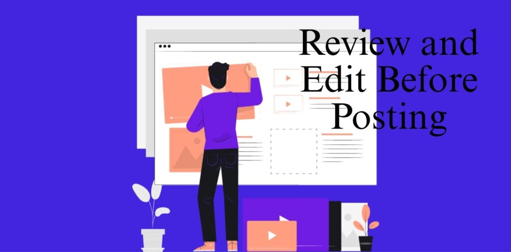 Review-and-Edit-Before-Posting.
