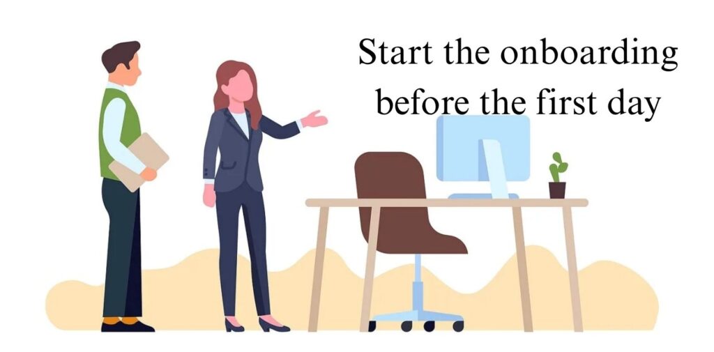 Start-the-onboarding-before-the-first-day.