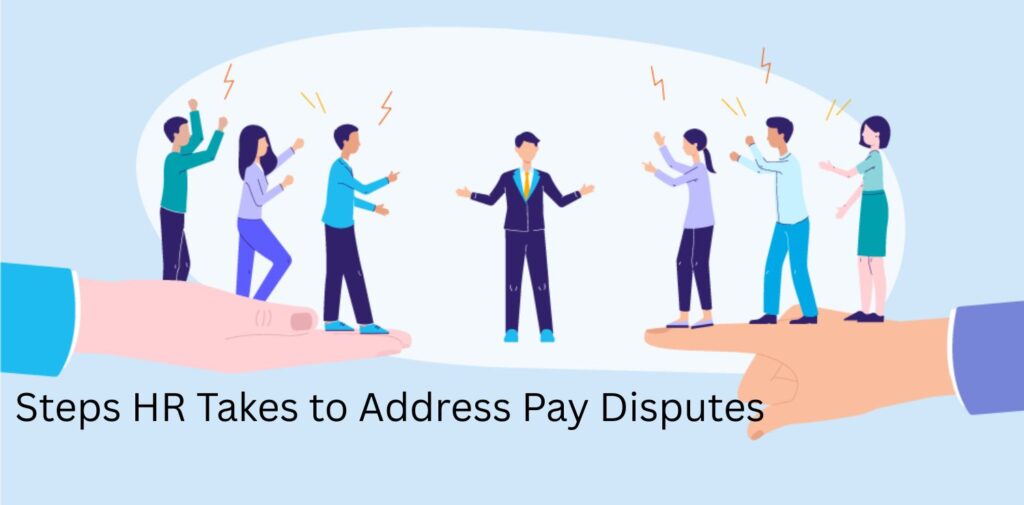 Steps-HR-Takes-to-Address-Pay-Disputes.