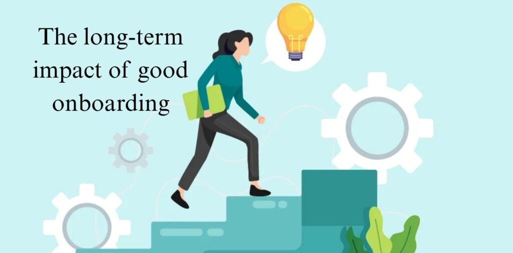 The-long-term-impact-of-good-onboarding.