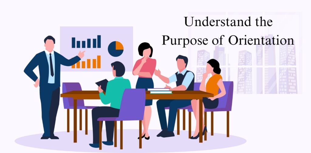 Creating-a-Successful-Orientation-Program_-A-Step-by-Step-Guide-for-Indian-Organizations.-Understand-the-Purpose-of-Orientation.